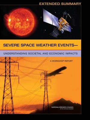cover image of Severe Space Weather Events?Understanding Societal and Economic Impacts